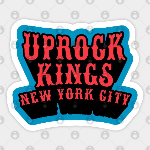 Uprock Kings New York City -for B-Boys and Uprock Lovers Sticker by Boogosh